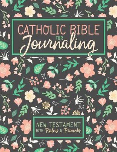 Catholic Bible for Journaling: New Testament with Psalms & Proverbs - GOOD