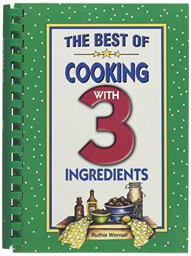 The Best Of Cooking With 3 - Spiral-bound, by Wornall Ruthie - Acceptable