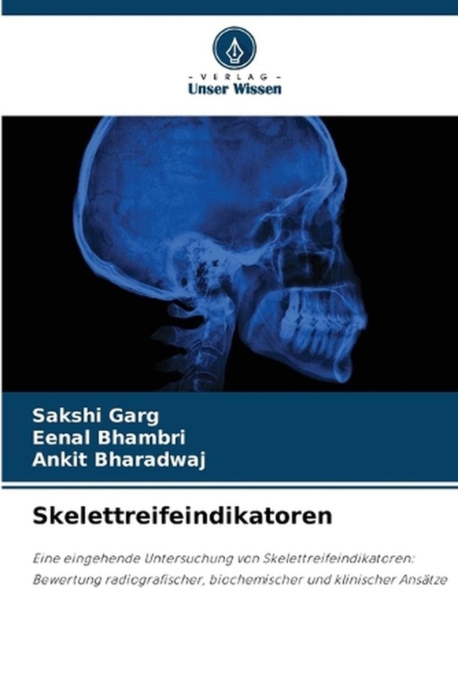 Skelettreifeindikatoren by Sakshi Garg (German) Paperback Book