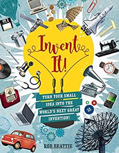 Invent It! Hardcover Rob BeattieFree US Delivery | ISBN:1454923490