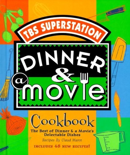 Dinner & a Movie Cookbook: The Best..., Johnson, Heathe
