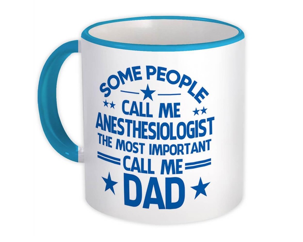 Gift Mug : ANESTHESIOLOGIST Dad Important People Family Fathers Day