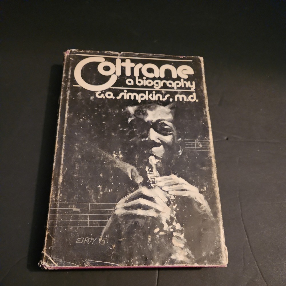 COLTRANE: A BIOGRAPHY By Cuthbert Ormond Simpkins - Hardcover dj 1975