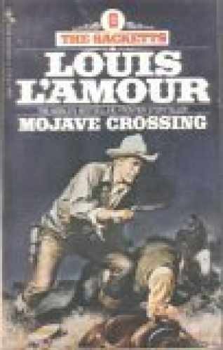 The Sacketts # 6 Mojave Crossing - Paperback, by Louis L'amour - Acceptable