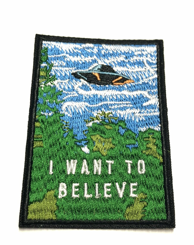 I Want To Believe Patch Embroidered Iron-On Applique X-Files Cryptid Retro UFO