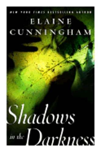 Shadows in the Darkness by Elaine Cunningham: Used