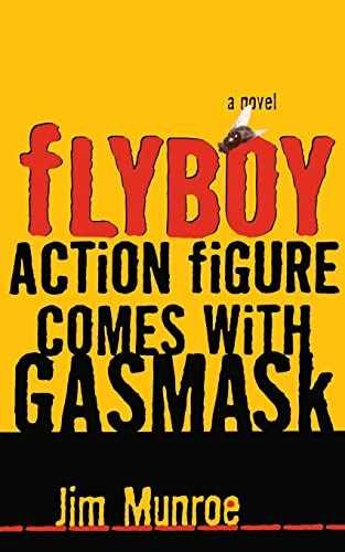Flyboy Action Figure Comes with Gasmask - Paperback, by Munroe Jim - Very Good