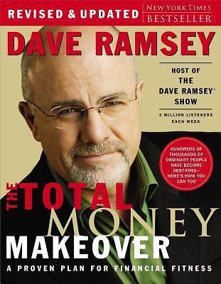 Total Money Makeover : A Proven Plan for Financial Fitness by Dave Ramsey (2007,