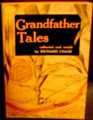Grandfather Tales - Paperback, by Richard Thomas Chase - Very Good