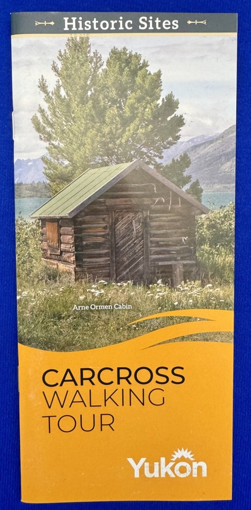2018 Carcross Walking Tour Historic Sites Yukon Canada Brochure Booklet