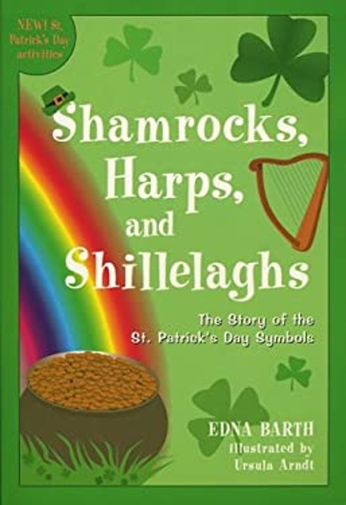Shamrocks, Harps, and Shillelaghs : The Story of the St. Patrick'Free US Delivery | ISBN:0618096515