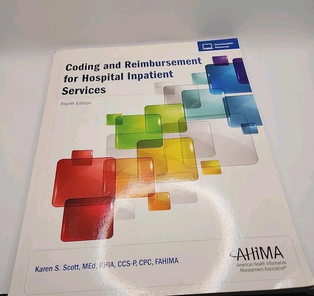 Coding and Reimbursement for Hospital Inpatient Services, Fourth Edition