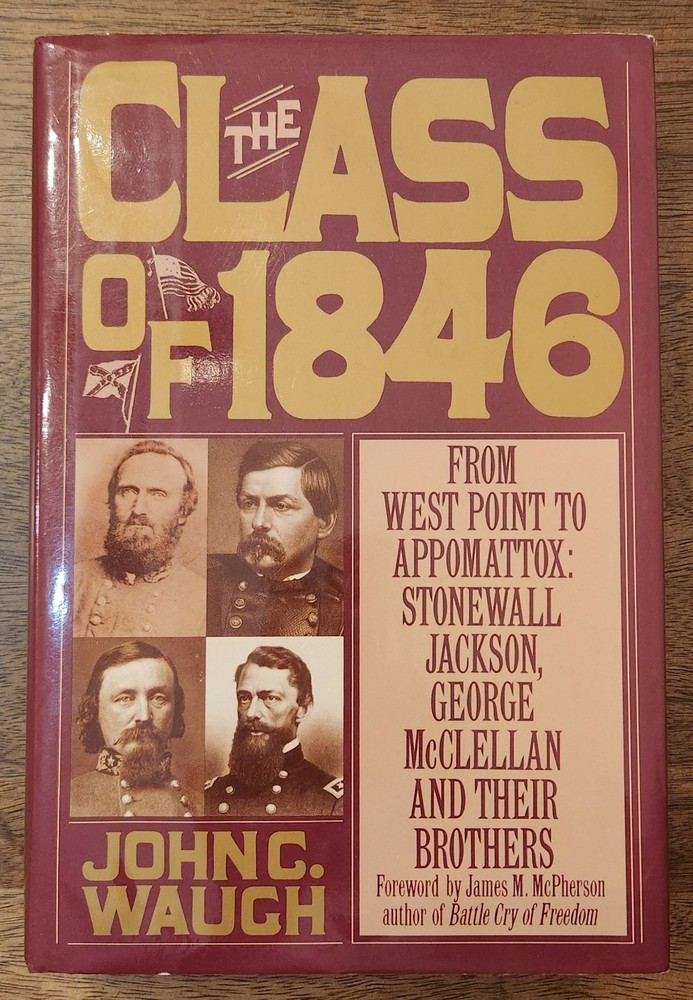 The Class of 1846 / John G. Waugh/ First Edition