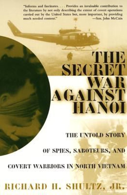 The Secret War Against Hanoi : The Untold Story of Spies, SaboteuFree US Delivery | ISBN:0060932538