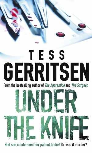 Under the Knife - Paperback, by Tess Gerritsen - Very Good