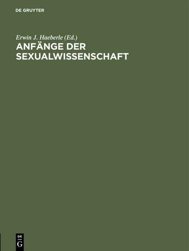 Anfänge der Sexualwissenschaft (Hardback)