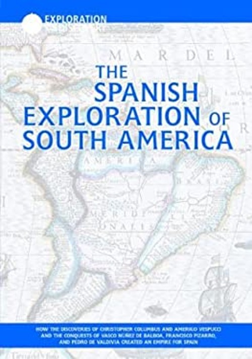The Spanish Exploration of South America Library Binding Mark McKFree US Delivery | ISBN:159084047X