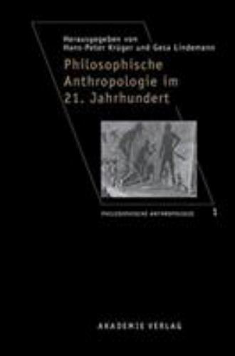 Philosophische Anthropologie Im 21. Jahrhundert, Hardcover by Krüger, Hans-Pe...