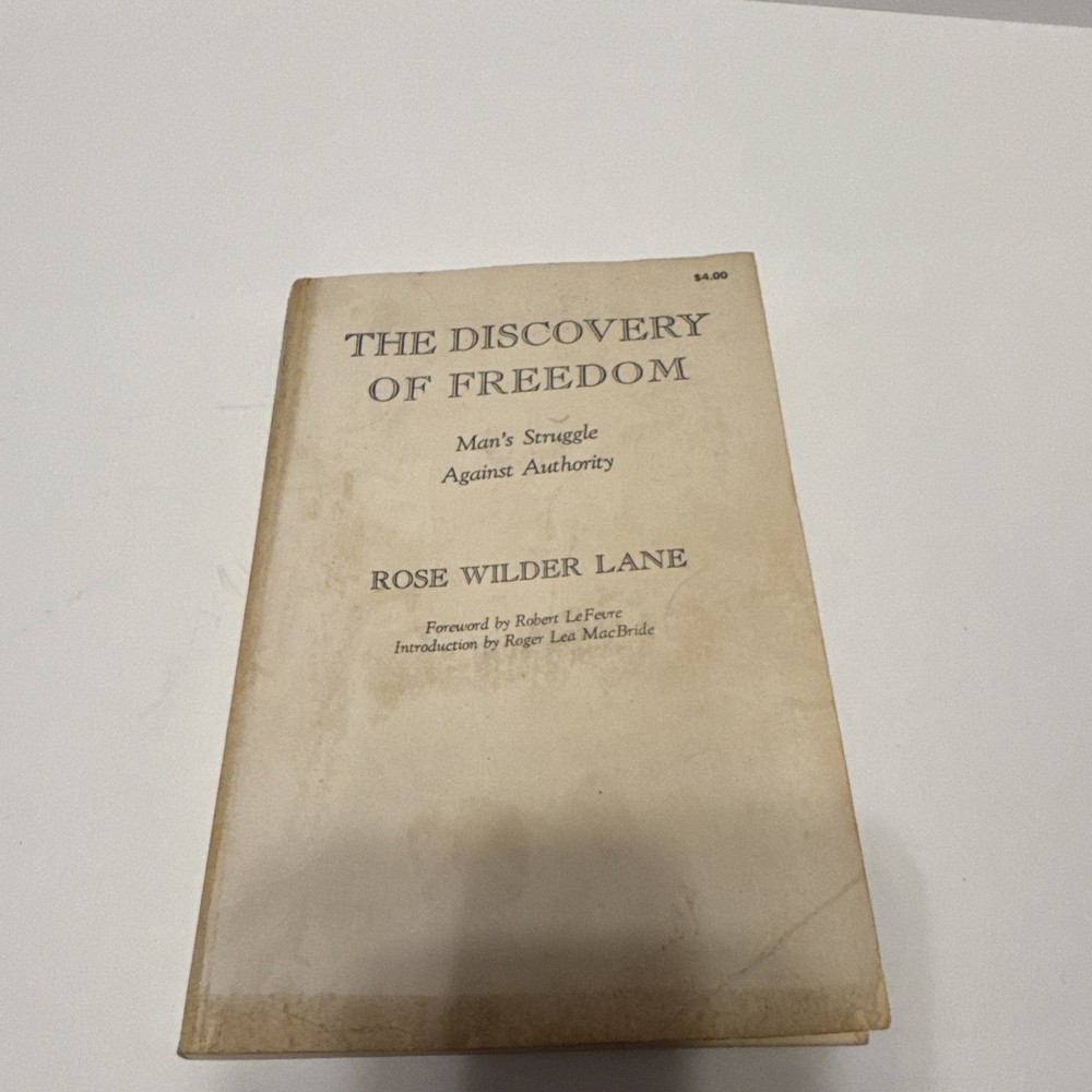 Rose Wilder Lane Discovery of Freedom Man's Struggle Against Authority 1972 ARNO