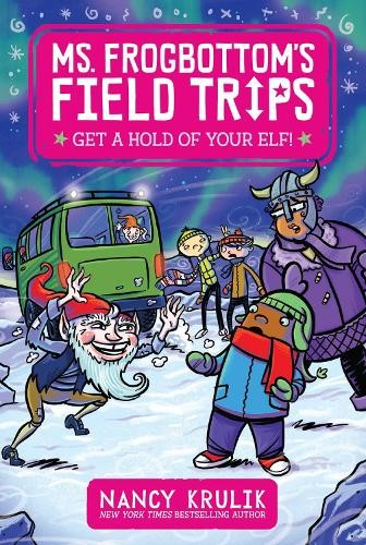 Nancy Krulik Get a Hold of Your Elf! (Paperback) Ms. Frogbottom's Field TripsAnother great item from Rarewaves USA | Free delivery!