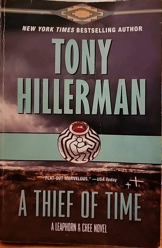 Thief of Time : A Leaphorn and Chee Novel by Tony Hillerman (2019, Tr Pbk)