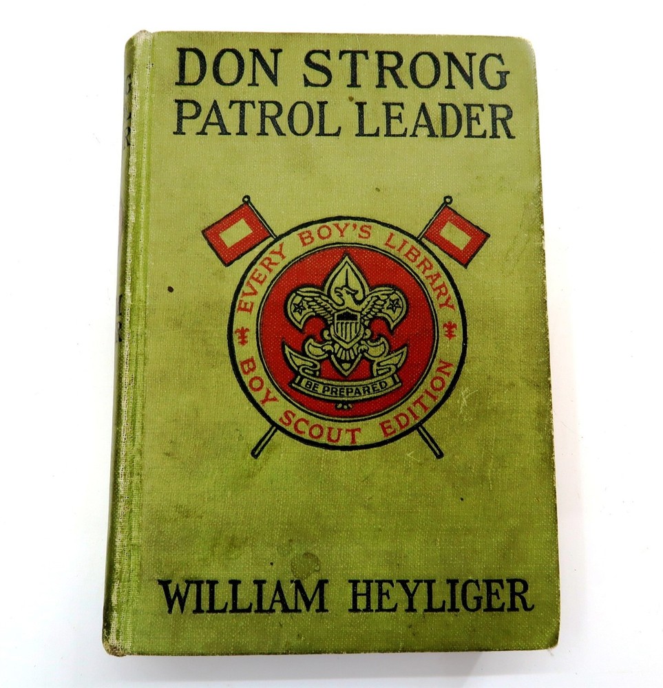 1918 DON STRONG PATROL LEADER by William Heyliger BOY SCOUT EDITION BOOK n2