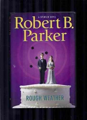 Rough Weather (Spenser Mystery) - Hardcover, by Parker Robert B. - Very Good