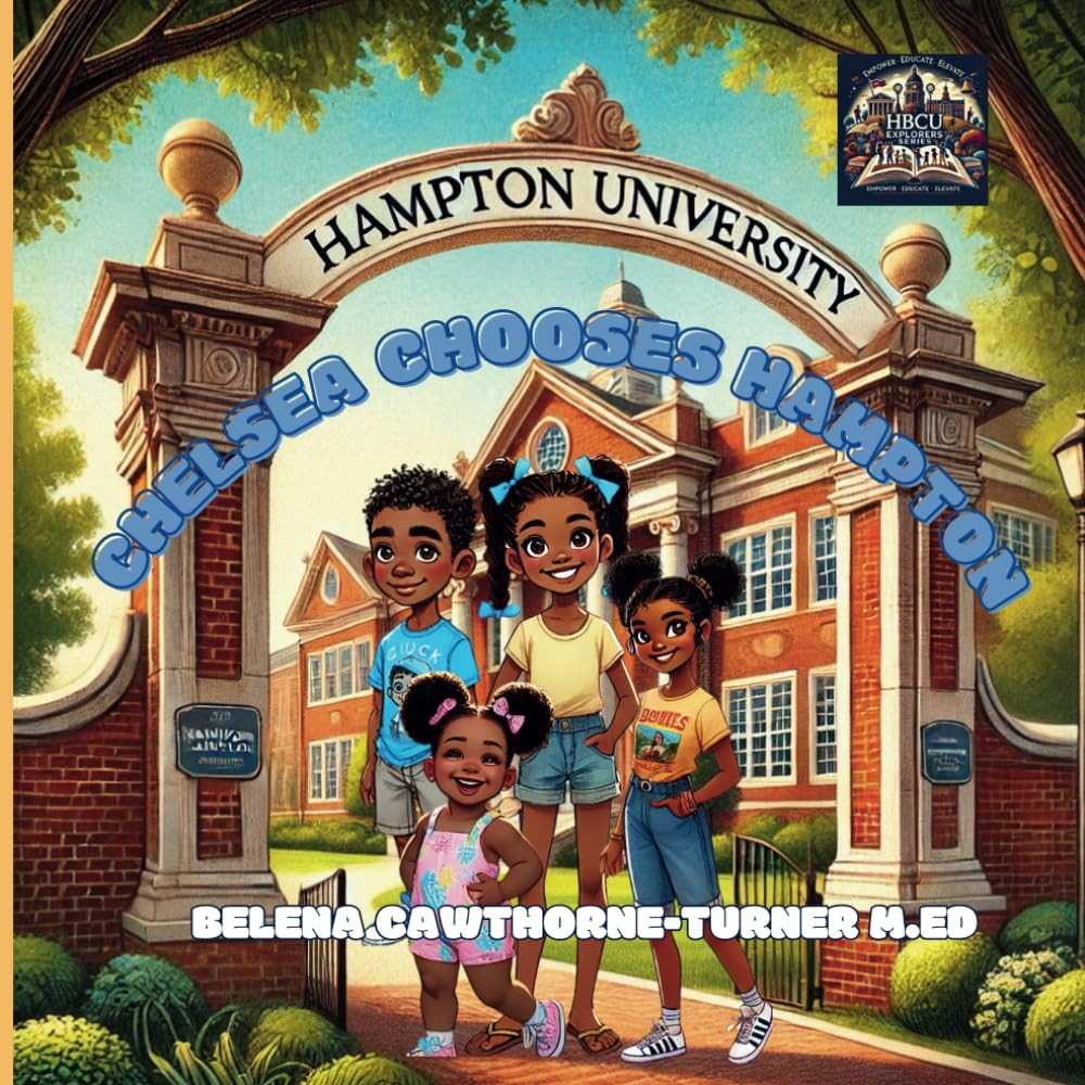 Chelsea Chooses Hampton (HBCU Explorers Series)