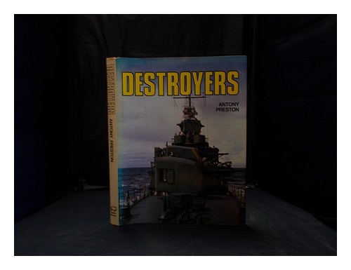 PRESTON, ANTONY Destroyers 1982 Hardcover