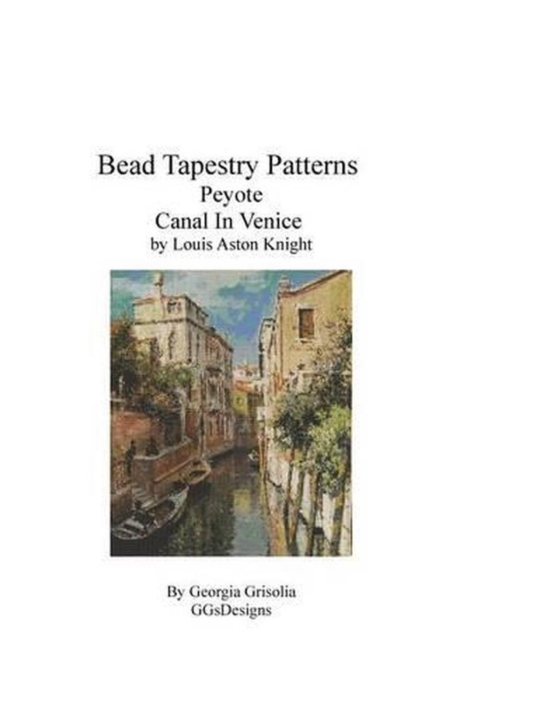 Bead Tapestry Patterns Peyote Canal In Venice by Louis Aston Knight by Georgia G
