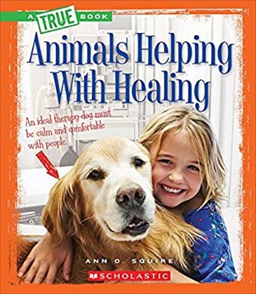 Animals Helping with Healing Library Binding Ann O. SquireFree US Delivery | ISBN:0531205088