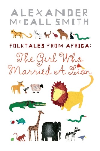 Folktales from Africa: The Girl Who Married... by McCall Smith, Alexan PaperbackFREE US DELIVERY | ISBN: 1841957291 | Quality Books