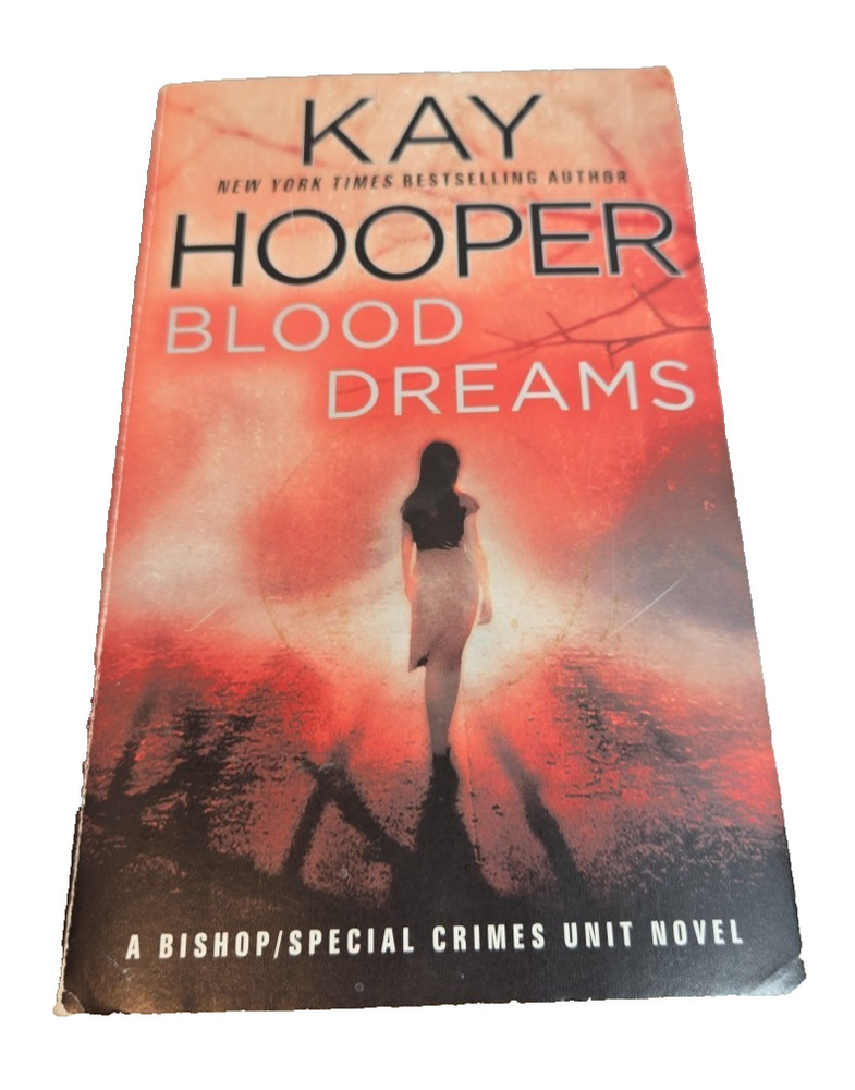 Blood Dreams : A Bishop/Special Crimes Unit Novel by Kay Hooper (2008, Mass...