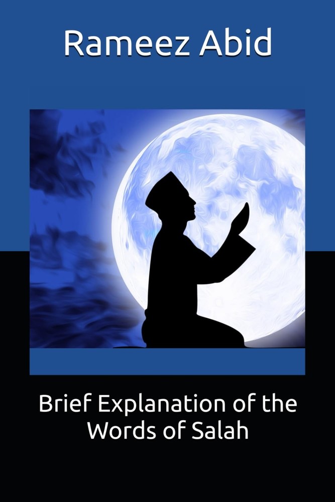 Brief Explanation of the Words of Salah