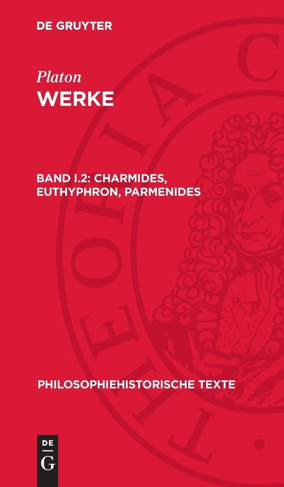 Platon Charmides, Euthyphron, Parmenides (Hardback) Philosophiehistorische Texte