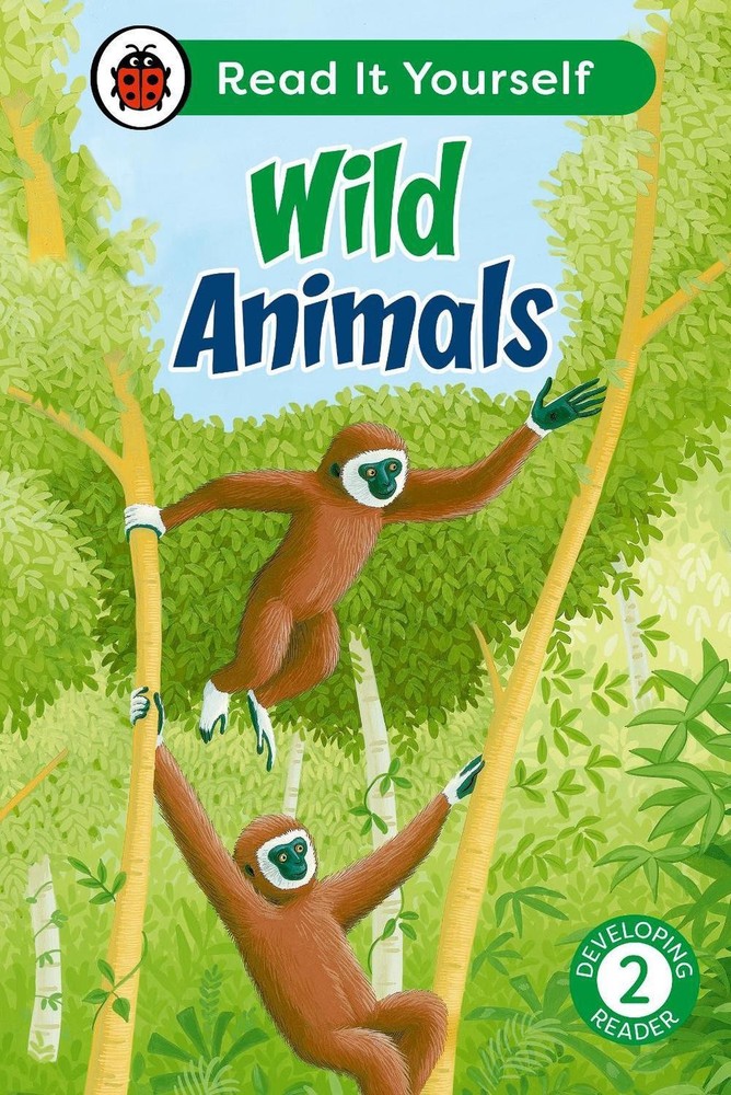 Wild Animals: Read It Yourself - Level 2 Developing Reader by Ladybird Hardcover