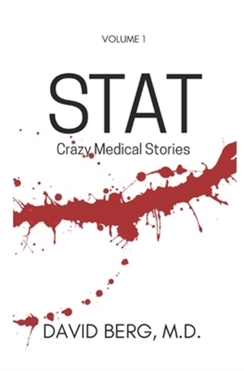 Stat: Bizarre Medical Stories: Volume 1 (Paperback or Softback)