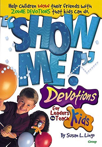 Show ME!: Devotions for Leaders to T..., Lingo, Susan L
