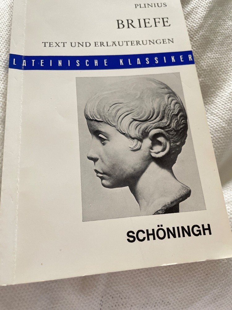 Briefe : Leben u. Kultur d. frühen röm. Kaiserzeit. Gaius P. Secundus Plinius. T