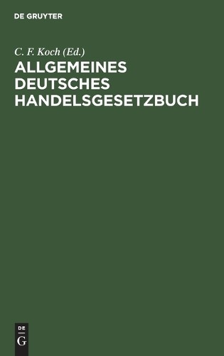 Allgemeines deutsches Handelsgesetzbuch (Hardback)