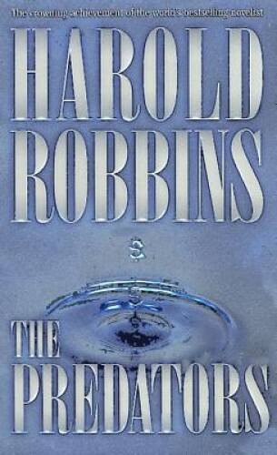 The Predators - Mass Market Paperback By Robbins, Harold - GOOD