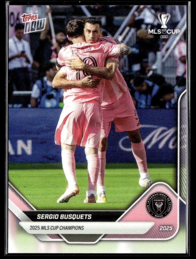 2025 Topps Now MLS Cup Champions Sergio Busquets Inter Miami CF #MLSC-6