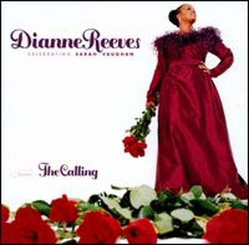 The Calling: Celebrating Sarah Vaughan by Dianne Reeves: Used