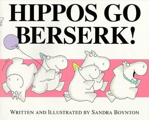 Sandra Boynton Hippos Go Berserk! (Paperback)Another great item from Rarewaves USA | Free delivery!