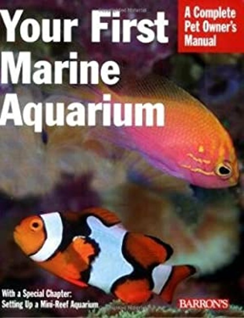 Your First Marine Aquarium John H TullockFree US Delivery | ISBN:0764161644