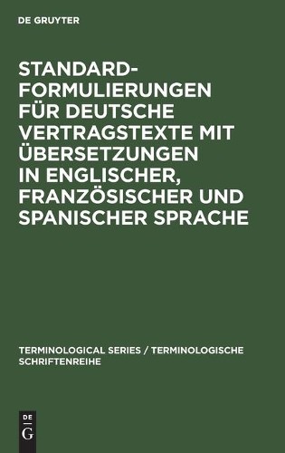 Standardformulierungen für deutsche Vertragstexte mit Übersetzungen i (Hardback)