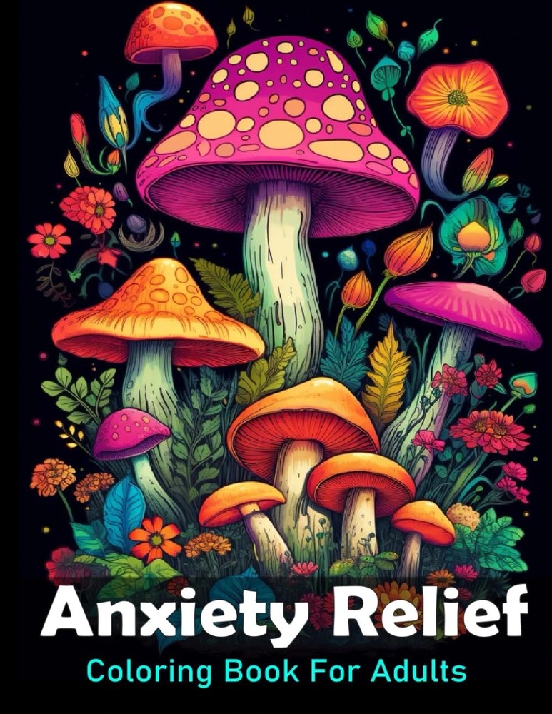Anxiety Relief Coloring Book for Adults: Large Print Adult Colouring Book with F