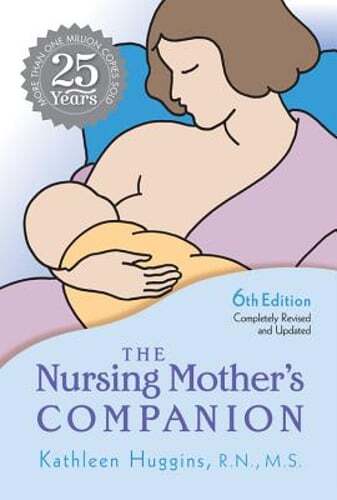 The Nursing Mother's Companion by MS Huggins, Kathleen, RN: Used
