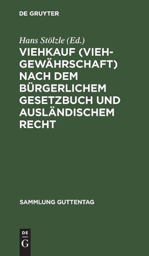 Viehkauf (Viehgewährschaft) Nach Dem Bürgerlichem Gesetzbuch Und Ausl (Hardback)