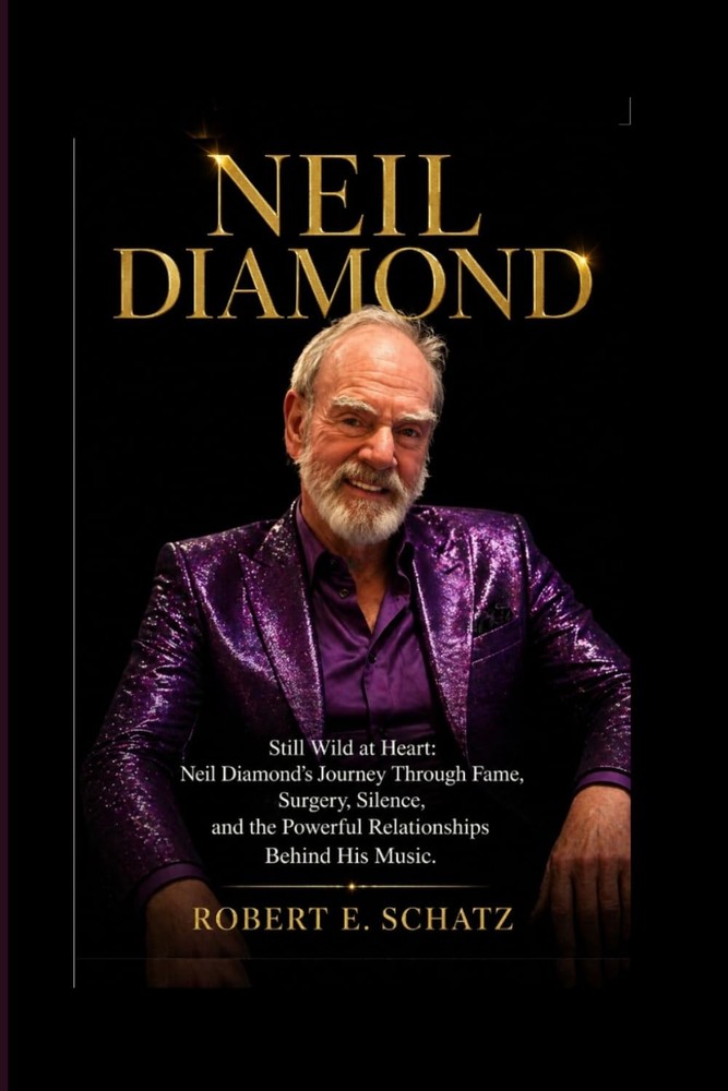 Neil Diamond: Still Wild at Heart: Neil Diamond's Journey Through Fame Paperback